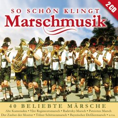So Schön Klingt Marschmusik-40 Beliebte Märsche - Diverse