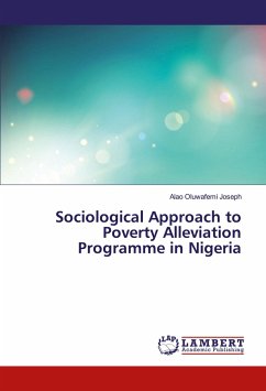 Sociological Approach to Poverty Alleviation Programme in Nigeria - Oluwafemi Joseph, Alao