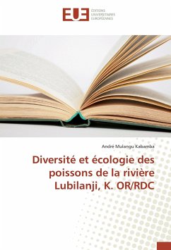 Diversité et écologie des poissons de la rivière Lubilanji, K. OR/RDC - Mulangu Kabamba, André