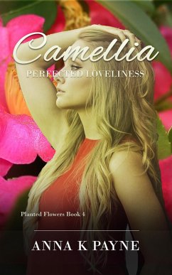 Cover Camellia (Planted Flowers Series, #4) (eBook, ePUB)