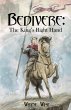 Bedivere Book One: The King's Right... - Bild 1