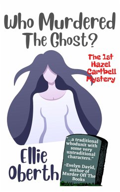 Cover Who Murdered The Ghost? (Who Murdered...?, #1) (eBook, ePUB)
