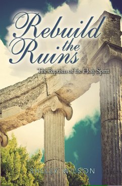 Rebuild the Ruins (eBook, ePUB) - Wilson, Shelly