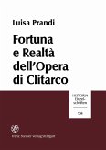 Fortuna e Realtà dell'Opera di Clitarco (eBook, PDF) Fortuna e Realtà dell'Opera di Clitarco (eBook, PDF)