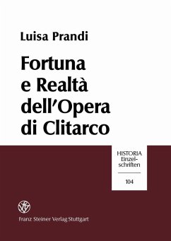 Fortuna e Realtà dell'Opera di Clitarco (eBook, PDF) - Prandi, Luisa