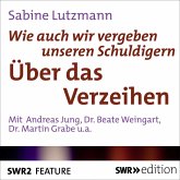 Wie auch vergeben unseren Schuldigern - Über das Verzeihen (MP3-Download)