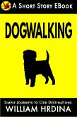 Dogwalking (Simple Journeys to Odd Destinations, #46) (eBook, ePUB)