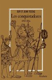 Les Conquistadores 1492-1556