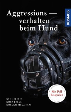Aggressionsverhalten beim Hund (eBook, ePUB) - Heberer, Ute; Brede, Nora; Mrozinski, Normen