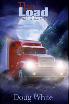 The Load: An Over-the-Road Mystery (The Jake Winters Series, #1) (eBook, ePUB) - White, Doug