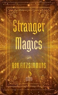 Stranger Magics (eBook, ePUB) - Fitzsimmons, Ash