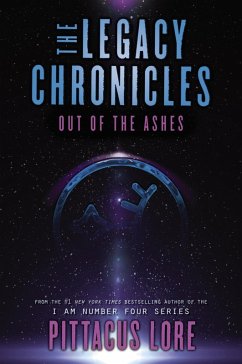 The Legacy Chronicles: Out of the Ashes (eBook, ePUB) - Lore, Pittacus