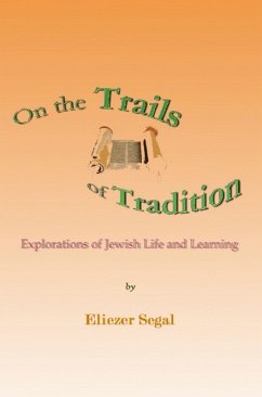 Cover On the Trails of Tradition: Explorations of Jewish Life and Learning (eBook, ePUB)