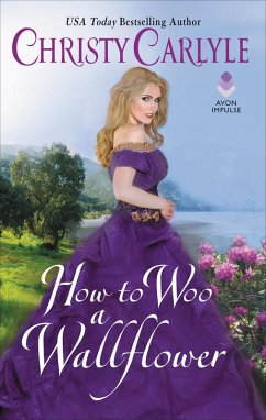 How to Woo a Wallflower (eBook, ePUB) - Carlyle, Christy
