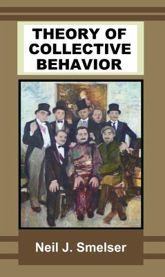 Theory of Collective Behavior (eBook, ePUB) - Smelser, Neil J.