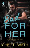 Bad for Her (eBook, ePUB)
