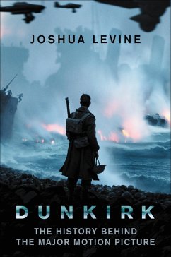 Dunkirk (eBook, ePUB) - Levine, Joshua