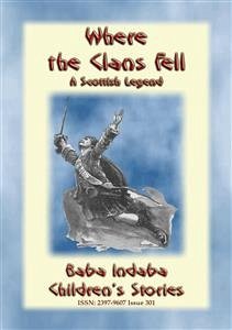 WHERE THE CLANS FELL - The Scottish Legend of the Battle of Culloden rewritten for Children (eBook, ePUB)