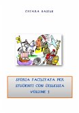 Storia facilitata per studenti con dislessia. Volume 1 (eBook, PDF)