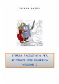 Storia facilitata per studenti con dislessia. Volume 2 (eBook, PDF)