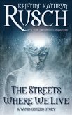 The Streets Where We Live (Wyrd Sisters) (eBook, ePUB)