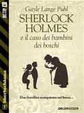 Sherlock Holmes e il caso dei bambini dei boschi (eBook, ePUB)