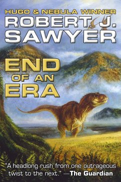 End of an Era (eBook, ePUB) - Sawyer, Robert J.
