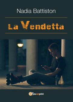 La Vendetta (eBook, PDF) - Battiston, Nadia
