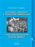 Attivismo, orgoglio e tradizione ambrosiana (eBook, ePUB)