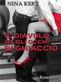 Il diavolo ha gli occhi di ghiaccio (eBook, ePUB)