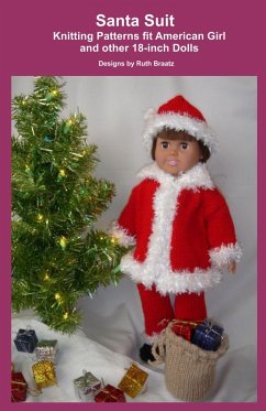 Santa Suit, Knitting Patterns fit American Girl and other 18-Inch Dolls (eBook, ePUB) - Braatz, Ruth