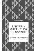 Sartre in Cuba-Cuba in Sartre