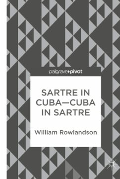 Sartre in Cuba-Cuba in Sartre - Rowlandson, William
