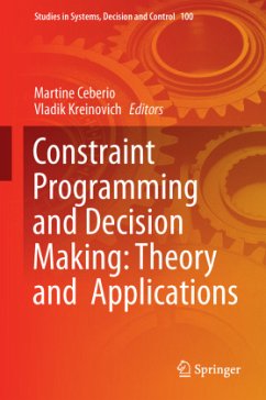 Constraint Programming and Decision Making: Theory and Applications