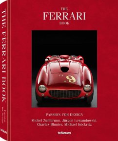 The Ferrari Book - Passion for Design - Zumbrunn, Michel;Blunier, Charles;Lewandowski, Jürgen