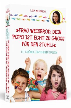 Frau Weisbrod, dein Popo ist echt zu groß für den Stuhl! - Weisbrod, _Lisa