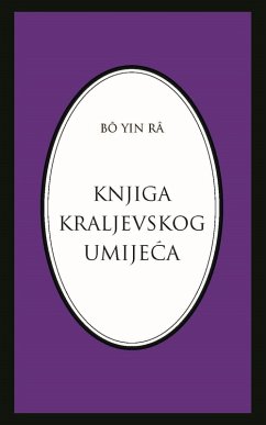 Cover Knjiga kraljevskog umijeca (Bô Yin Râ Prijevodi, #4) (eBook, ePUB)