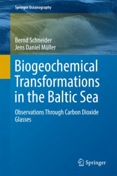 Biogeochemical Transformations in the Baltic Sea - Schneider, Bernd;Müller, Jens Daniel