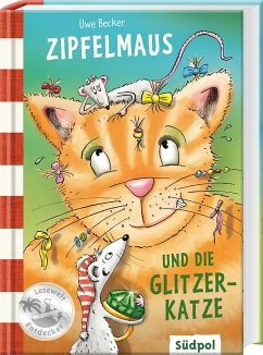 Zipfelmaus und die Glitzerkatze - Becker, Uwe