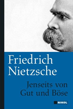 Jenseits von Gut und Böse - Nietzsche, Friedrich
