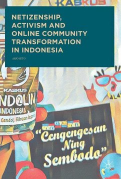 Netizenship, Activism and Online Community Transformation in Indonesia - Seto, Ario