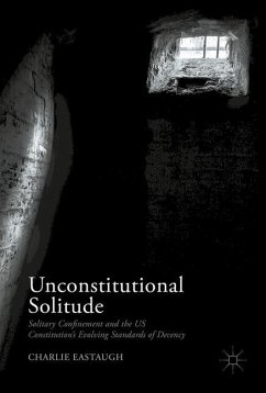 Unconstitutional Solitude - Eastaugh, Charlie