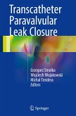 Transcatheter Paravalvular Leak Closure