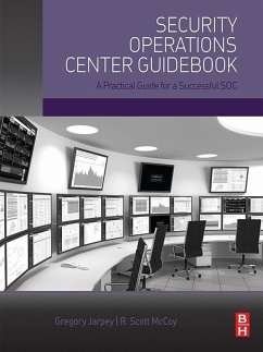 Security Operations Center Guidebook (eBook, ePUB) - Jarpey, Gregory; Mccoy, Scott