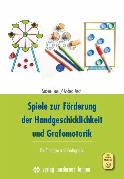 Spiele zur Förderung der Handgeschicklichkeit und Grafomotorik - Pauli, Sabine;Kisch, Andrea