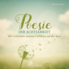 Poesie der Achtsamkeit - Vogt-Tegen, Jutta