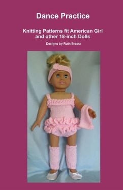 Cover Dance Practice, Knitting Patterns fit American Girl and other 18-Inch Dolls (eBook, ePUB)