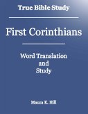 True Bible Study - First Corinthians (eBook, ePUB)