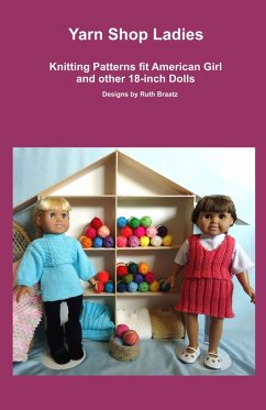 Cover Yarn Shop Ladies, Knitting Patterns fit American Girl and other 18-Inch Dolls (eBook, ePUB)
