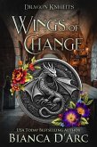 Wings of Change (Dragon Knights, #7) (eBook, ePUB) Wings of Change (Dragon Knights, #7) (eBook, ePUB)